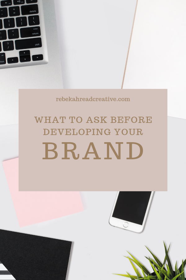 what to ask before developing brand