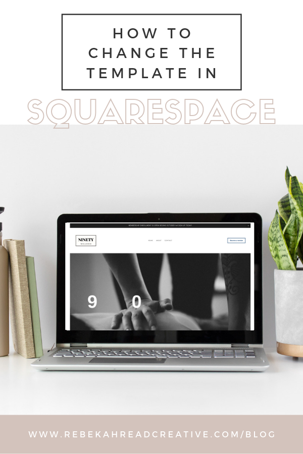 How to change the template on Squarespace Rebekah Read Creative