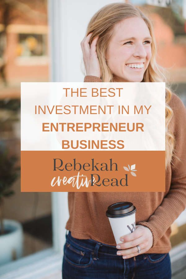The Best Investment in My Entrepreneur Business